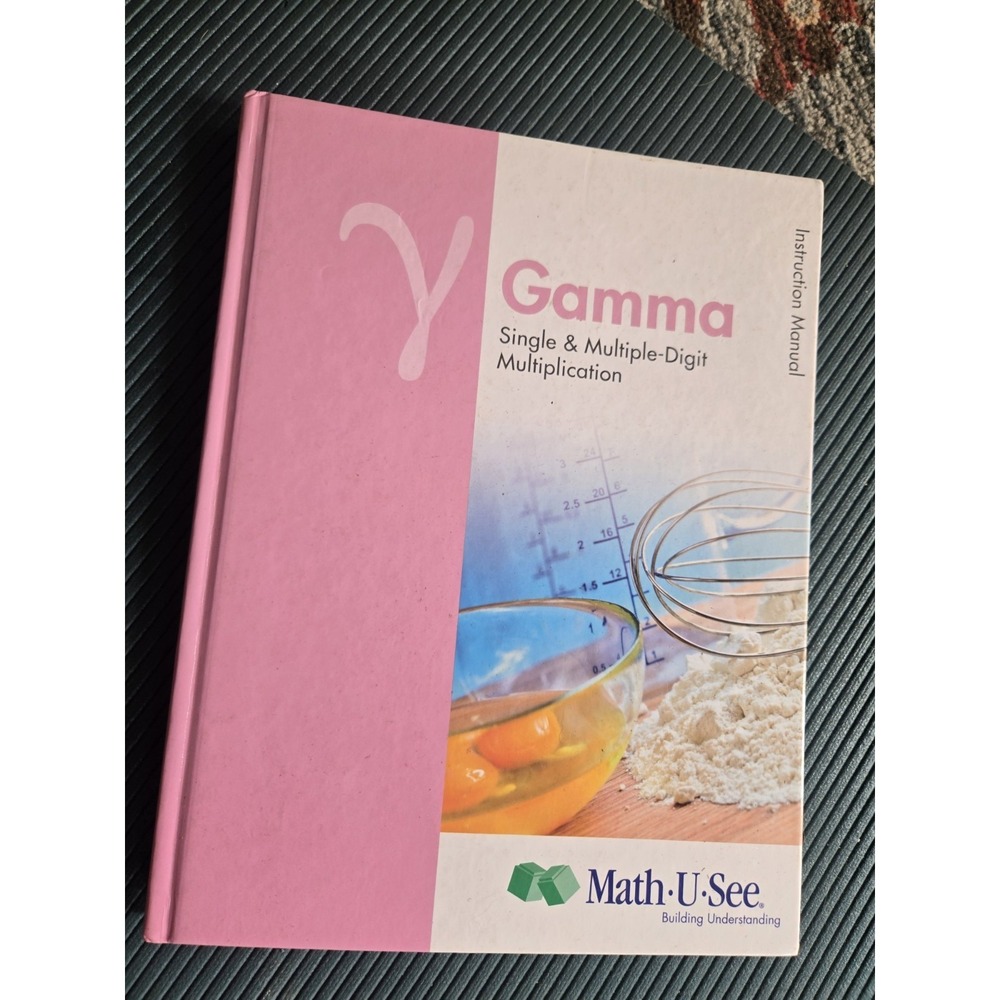 Math U See Gamma Instruction Manual Hardcover 2012 Curriculum Multiplication